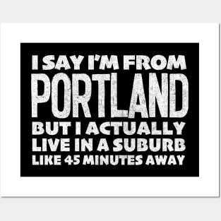 I Say I'm From Portland ... Humorous Typography Statement Design Posters and Art